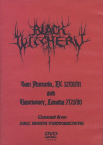 Black Witchery : Live in San Antonio and Vancouver